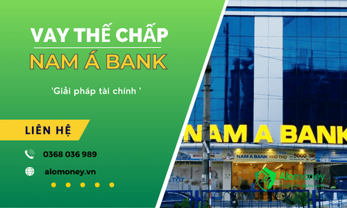 Vay thế chấp ngân hàng Nam Á Bank