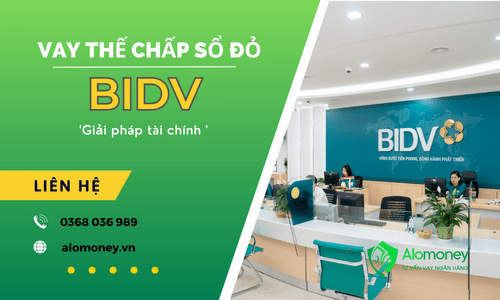 Kinh nghiệm vay thế chấp sổ đỏ BIDV